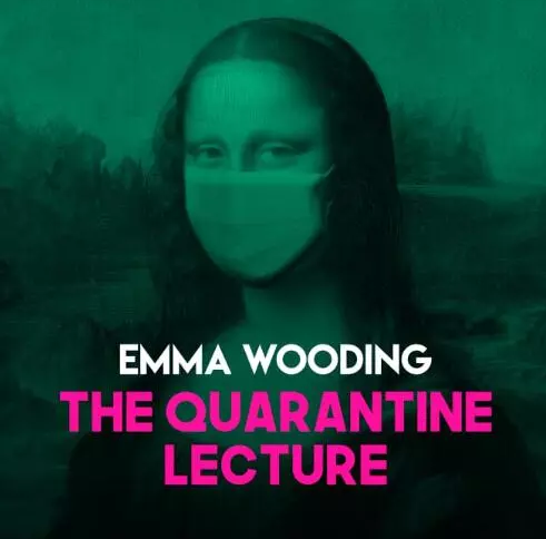 The Quarantine Lecture by Emma Wooding(Videos + PDF)