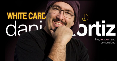 Dani DaOrtiz – ZOOM event – White Card (English, all 2 days）