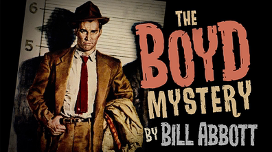 The Boyd Mystery by Bill Abbott