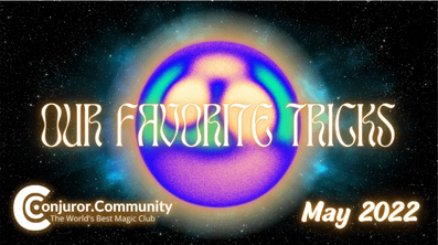 Our Favorite Tricks by Conjuror Community（2022-05）