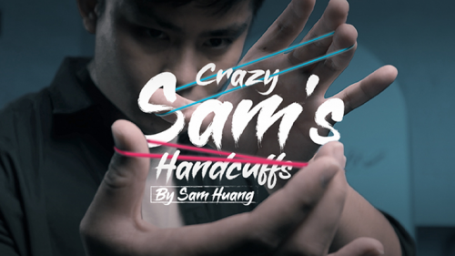 Hanson Chien Presents Crazy Sam's Handcuffs by Sam Huang