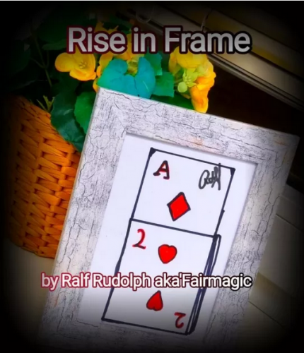 Rise in Frame by Fairmagic