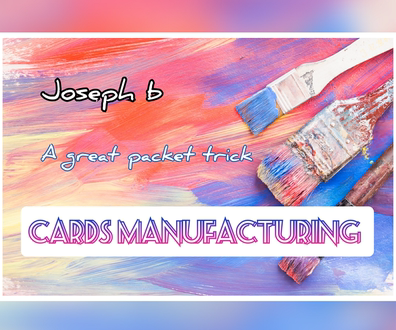 Cards Manufacturing by Joseph B