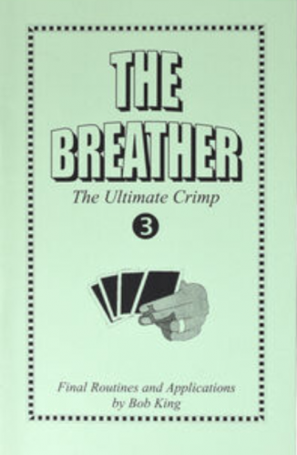 The Breather - The Ultimate Crimp Vol 3 by Bob King
