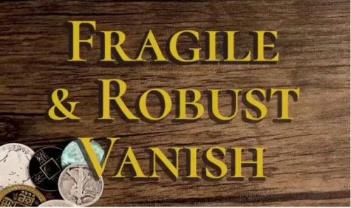 Fragile and Robust Vanish by Danny Goldsmith