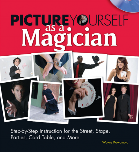 Wayne N. Kawamoto - Picture Yourself as a Magician (only PDF)