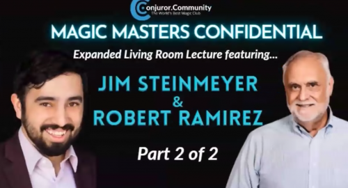 CC Expanded Living Room Lecture by Jim Steinmeyer & Robert Ramirez (Part 2 January 2023)
