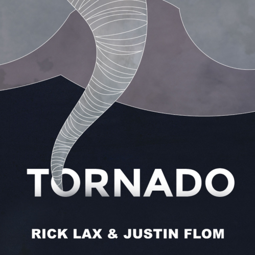 Tornado by Justin Flom and Rick Lax