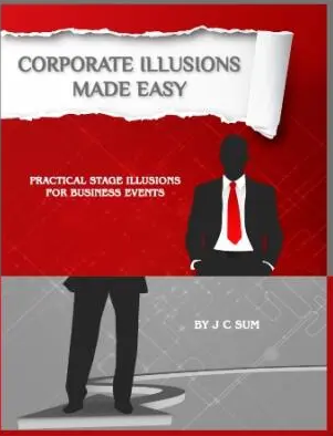Corporate Illusions Made Easy by J C Sum