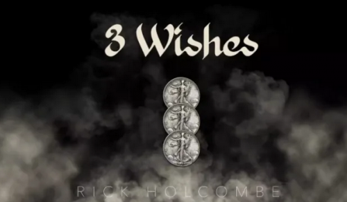 3 Wishes by Rick Holcombe