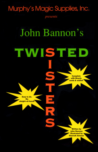Twisted Sisters by John Bannon