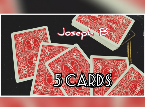 5 CARDS by Joseph B
