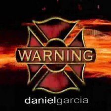 WARNING by Daniel Garcia