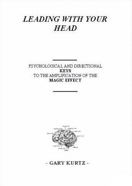 Leading with your Head by Gary Kurtz