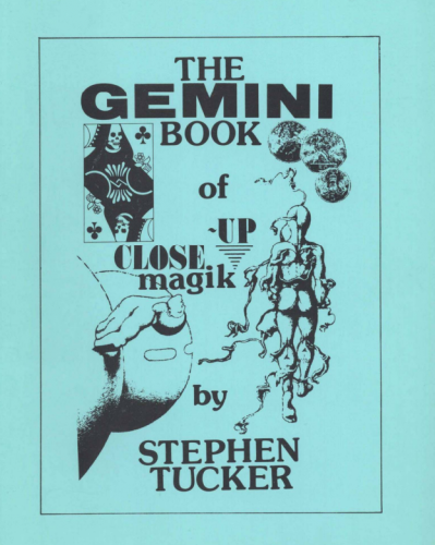 The Gemini Book of Close-up Magik by Stephen Tucker