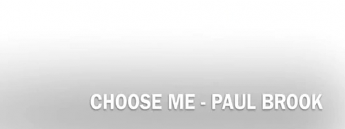 Paul Brook's Choose Me by Christian Grace