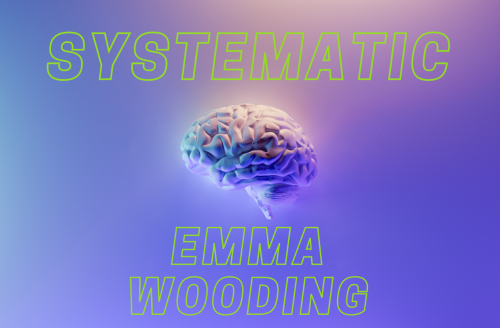Systematic by Emma Wooding