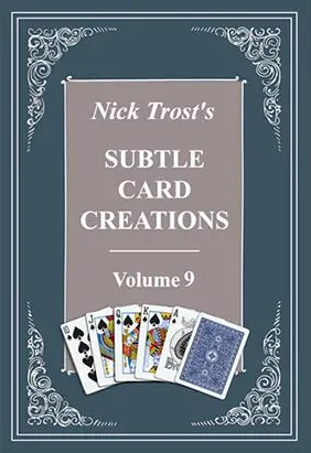 Subtle Card Creations of Nick Trost Vol 9