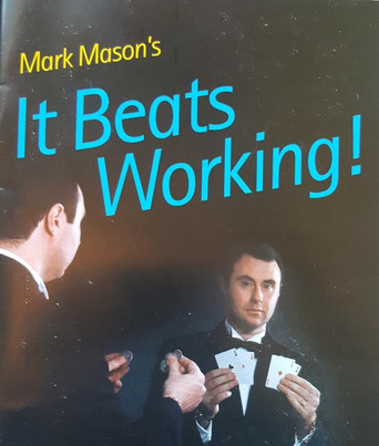It Beats Working by Mark Mason