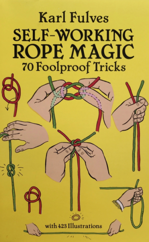 Self-Working Rope Magic by Karl Fulves