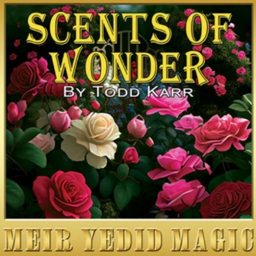 Scents Of Wonder by Todd Karr