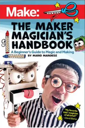 The Maker Magician's Handbook by Mario Marchese