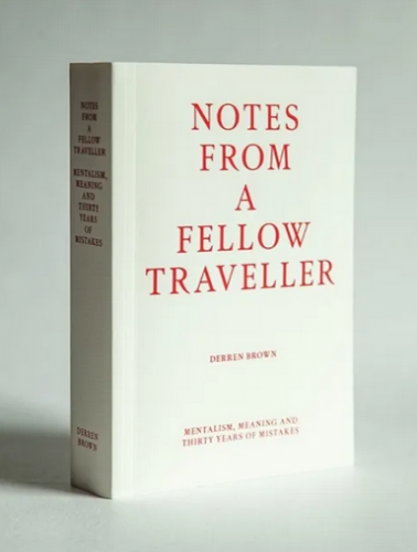 Notes from A Fellow Traveller by Derren Brown