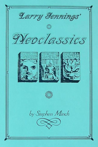 Larry Jennings' Neoclassics by Stephen Minch