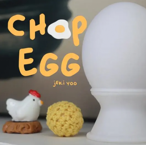 Chop Egg by Jeki Yoo