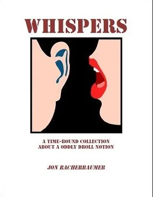 Whispers by Jon Racherbaumer