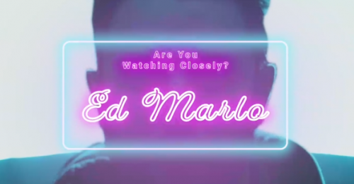 Are You Watching Closely Ed Marlo by Benjamin Earl