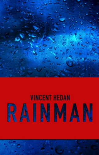 Rainman by Vincent Hedan