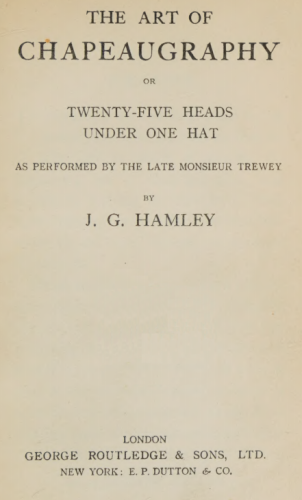 The Art of Chapeaugraphy by John G. Hamley