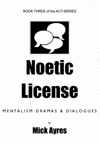 Noetic License (Book Three in Act Series) by Mick Ayres