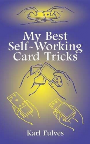 My Best Self-Working Card Tricks by Karl Fulves