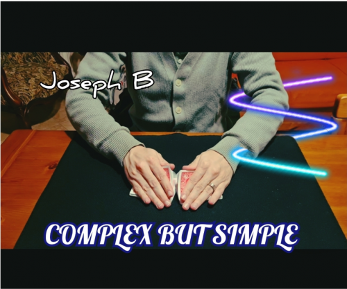 COMPLEX BUT SIMPLE by Laura Chips and Joseph B