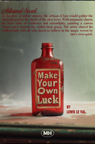 Make Your Own Luck By Lewis Le Val
