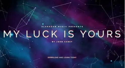 My Luck Is Yours by John Carey