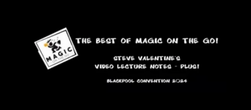 Steve Valentine's Video Lecture Notes part 1-2 (Blackpool Convention 2024)