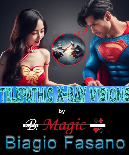 Telepathic X-Ray Visionn: The Catch of the Superhero by Biagio Fasano (B. Magic)