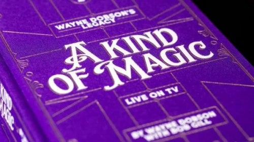 Wayne Dobson and Bob Gill - Wayne Dobson's Legacy Volume 2 - A Kind of Magic