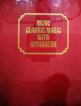 Albo 03 – More Classic Magic With Apparatus by Robert J. Albo