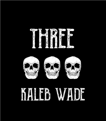 Three by Kaleb Wade