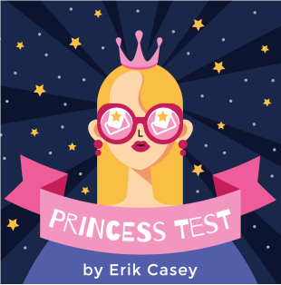 Princess Test by Erik Casey