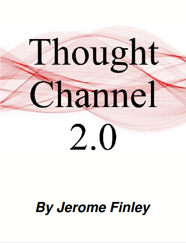 Thought Channel 2.0 by Jerome Finley