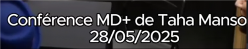 Conférence MD+ de Taha Mansour (2025-05-28)（French）