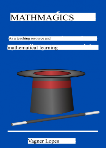Mathmagics by Vegner Lopes