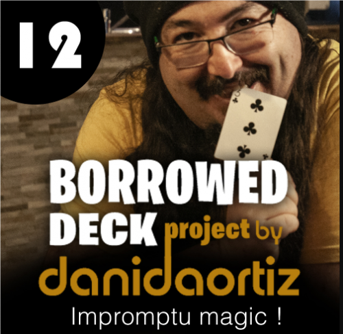 Impromptu Absent Player by Dani Daortiz (Borrowed Deck Project Chapter 12)