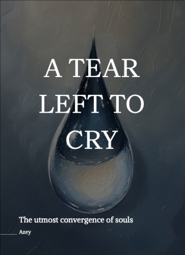 A Tear Left To Cry by Arzhel Boissinot