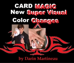 New Super Visual Color Changes by Darin Martineau